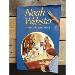 A Beka 5 - Noah Webster: A Man Who Loved Words E. Cunningham  Pt #59676009